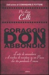 Coraggio, don Abbondio