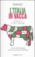 L'Italia in vacca. La crisi del Belpaese vista da un giovane arrabbiato