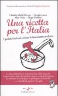 Una ricetta per l'Italia. I politici italiani svelano le loro ricette preferite