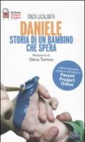 Daniele. Storia di un bambino che spera