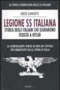Legione SS italiana. Storia degli italiani che giurarono fedeltà a Hitler
