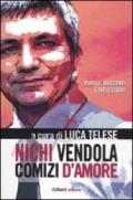 Nichi Vendola. Comizi d'amore