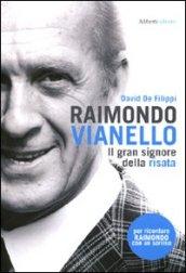 Raimondo Vianello. Il gran signore della risata