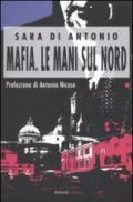 Mafia. Le mani sul Nord