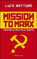 Mission to Marx. Dizionario satirico della sinistra