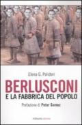 Berlusconi e la fabbrica del popolo