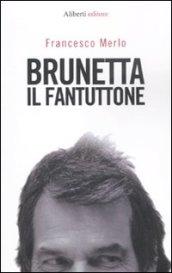 Brunetta il fantuttone