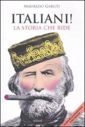 ITALIANI! LA STORIA CHE RIDE