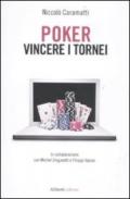 Poker. Vincere i tornei