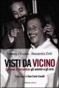 Visti da vicino. Falcone e Borsellino gli uomini e gli eroi