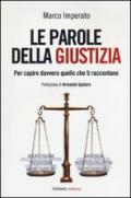 Le parole della giustizia. Per capire davvero quello che ti raccontano