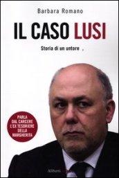 Il caso Lusi. Storia di un untore