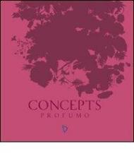 Concepts. Profumo