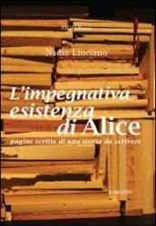 L'impegnativa esistenza di Alice