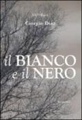 Il Bianco e Il Nero