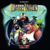 Mister Villain 2. A Volte… Ritornano!