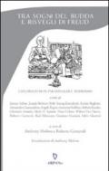 Tra sogni del Budda e risvegli di Freud. Esplorazioni in psicoanalisi e buddismo: Esplorazioni in psicoanalisi e Buddismo (Psicoterapia e...)