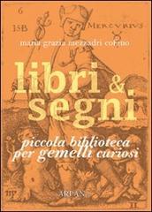 Libri & Segni: piccola biblioteca per Gemelli curiosi