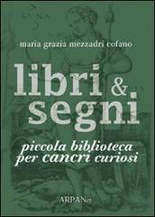 Libri & segni. Piccola biblioteca per cancri curiosi