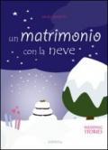 Un matrimonio con la neve