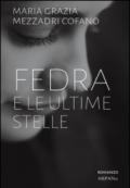 Fedra e le ultime stelle