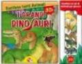 I grandi dinosauri 3D