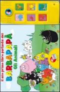 Il mio primo libro parlante dei Barbapapà. Gli animali