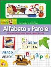 Scuola di scrittura. Alfabeto e parole. Ediz. illustrata. Con gadget