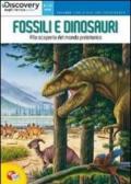 Discovery fossili e dinosauri. Ediz. illustrata. Con gadget