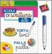 Libro scuola di scrittura il mio mondo. Ediz. illustrata