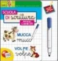 Scuola di scrittura. Animali e ambienti. Ediz. illustrata. Con gadget