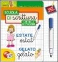 Scuola di scrittura. Che belle le stagioni. Ediz. illustrata. Con gadget