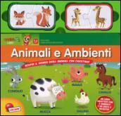 Animali e ambienti. Scopri il mondo degli animali con carotina