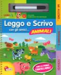 Leggo e scrivo con gli amici... animali. Ediz. a colori. Ediz. a spirale. Con gadget