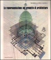 La rappresentazione nel progetto di architettura