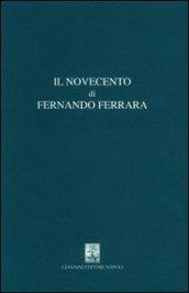 Il Novecento di Fernando Ferrara