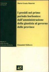 I presidi nel primo periodo borbonico: dall'amministrazione della giustizia al governo delle provincie