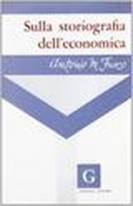 Sulla storiografia dell'economia