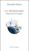 La Speronara. Impressioni di viaggio