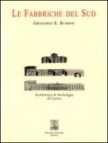 Le fabbriche del sud. Architettura e archeologia del lavoro