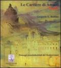 Le cartiere di Amalfi. Profili. Paesaggi protoindustriali del Mediterraneo