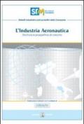 Industria aeronautica. Struttura e prospettive di crescita