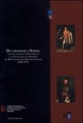 Due francesi a Napoli. Atti del Colloquio internazionale di apertura delle celebrazioni del bicentenario del decennio francese (1806-1815)