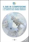 Il sud in competizione. L'innovazione nei settori produttivi e la crescita delle imprese emergenti. Survey