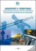 Aeroporti e territori. Scenari economici, analisi del traffico e competitività delle infrastrutture aeroportuali del Mezzogiono. Survey