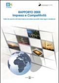 Impresa e competitività. Fattori di crescita e di trasformazione dei sistemi produttivi delle regioni meridionali. Rapporto 2008. Con CD-ROM