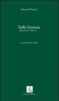 Sulla fantasia. Manoscritti (1918-1924)