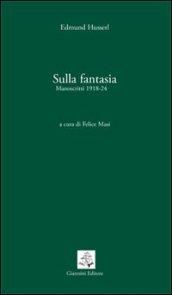 Sulla fantasia. Manoscritti (1918-1924)