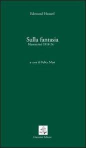 Sulla fantasia. Manoscritti (1918-1924)