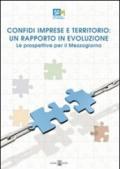 Confidi imprese e territorio: un rapporto in evoluzione. Le prospettive per il Mezzogiorno